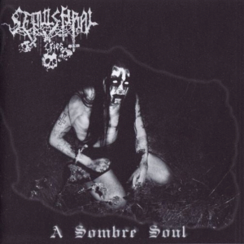 Sepulchral Cries : A Sombre Soul